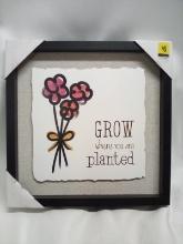 11.5”x11.5”x1.5” Black Frame “Grow Where You Are Planted” Wall Sign Decor
