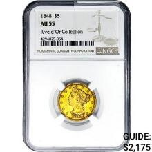 1848 $5 Gold Half Eagle NGC AU55 Rive d'Or COLL.