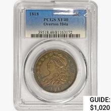 1818 Capped Bust Half Dollar PCGS XF40 Overton104a