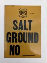 U.S. Forest Service "Salt Ground" Sign