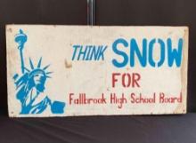 Think Snow for fallbrook High School Board Sign