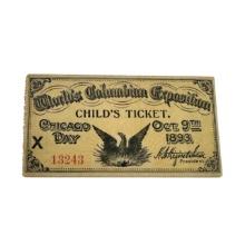 1893 World's Columbian Exposition Child's Ticket
