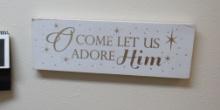 O Come Let Us Adore Him Sign, 18'x6"