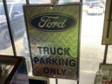 FORD TRUCK PARKING SIGN 17”......X12”......