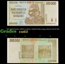 2007-2008 Zimbabwe (ZWR 3rd Dollar) 500,000 Dollars Hyperinflation Note P# 76a Grades Select CU