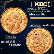 1957 Mexico 10 Centavos Santos Collection KM# 433 Grades GEM+ Unc RB