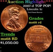 ***Auction Highlight*** 2007-d Lincoln Cent TOP POP! 1c Graded GEM+++ Unc RD By USCG (fc)