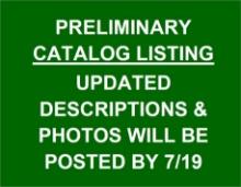 PRELIMINARY CATALOG LISTING - SEVERAL HUNDRED LOTS TO BE ADDED!