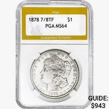 1878 7/8TF Morgan Silver Dollar PGA MS64