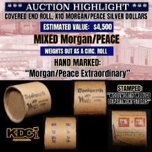 *EXCLUSIVE* x10 Morgan Covered End Roll! Marked "Morgan/Peace Reserve"! - Huge Vault Hoard  (FC)